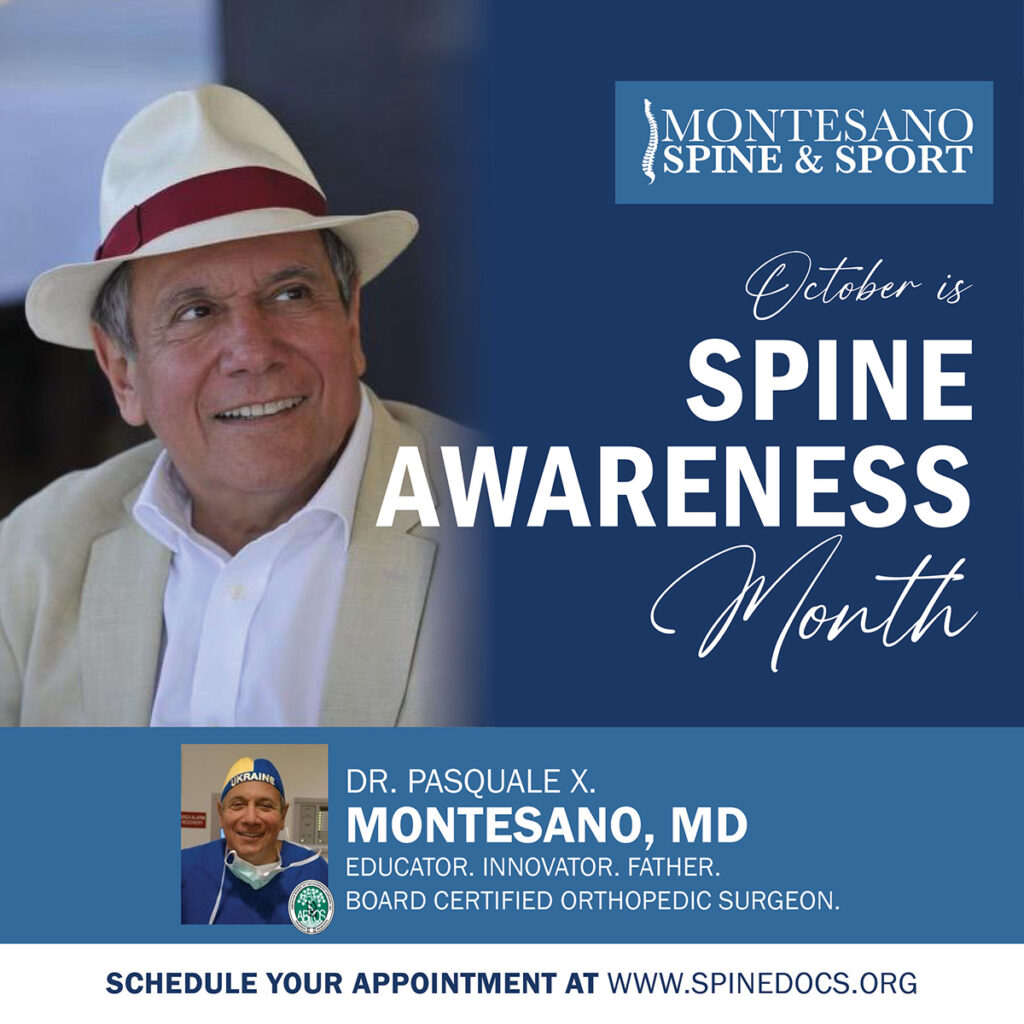 October is Spine Awareness Month. Stop putting off seeing a spine specialist and contact the leading spine surgeons at Montesano Spine & Sport.