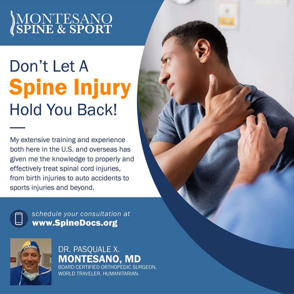 Dr. Pasquale X. Montesano's extensive training and experience allows him to properly and effectively treat your spinal cord injury.
