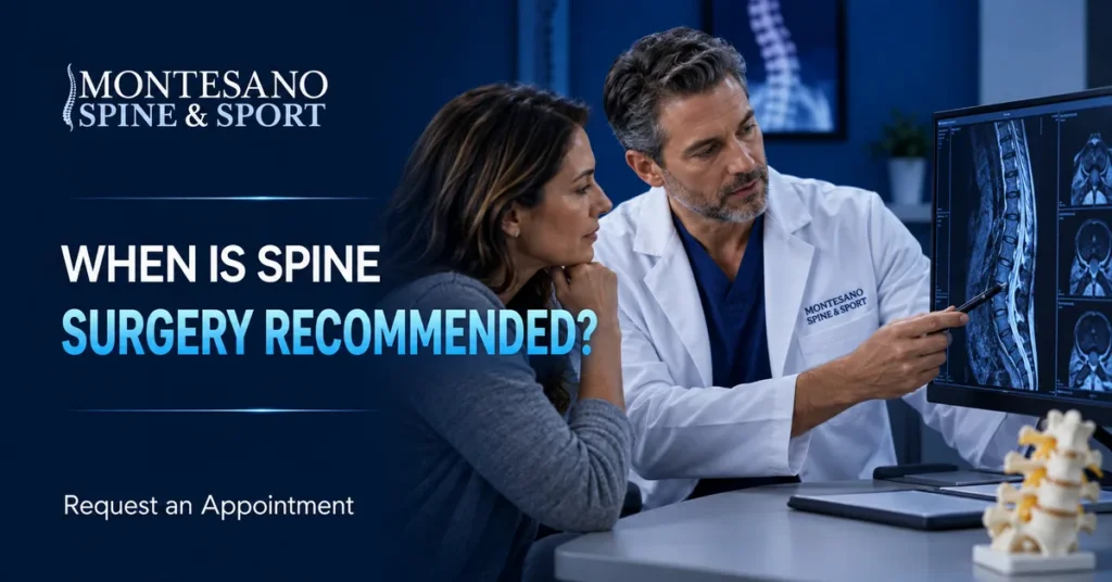 Spine surgeon discussing when surgery may be recommended with a patient